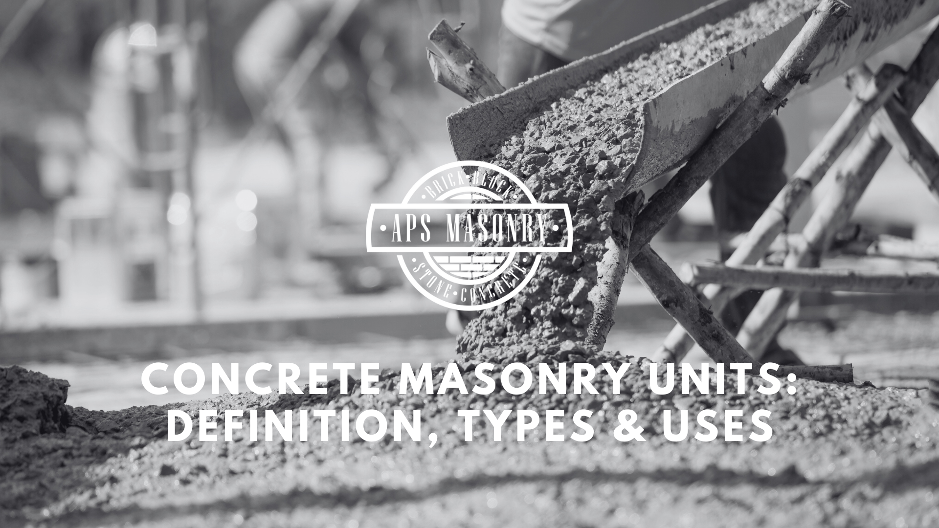Concrete Masonry Units: Types and Uses in Construction