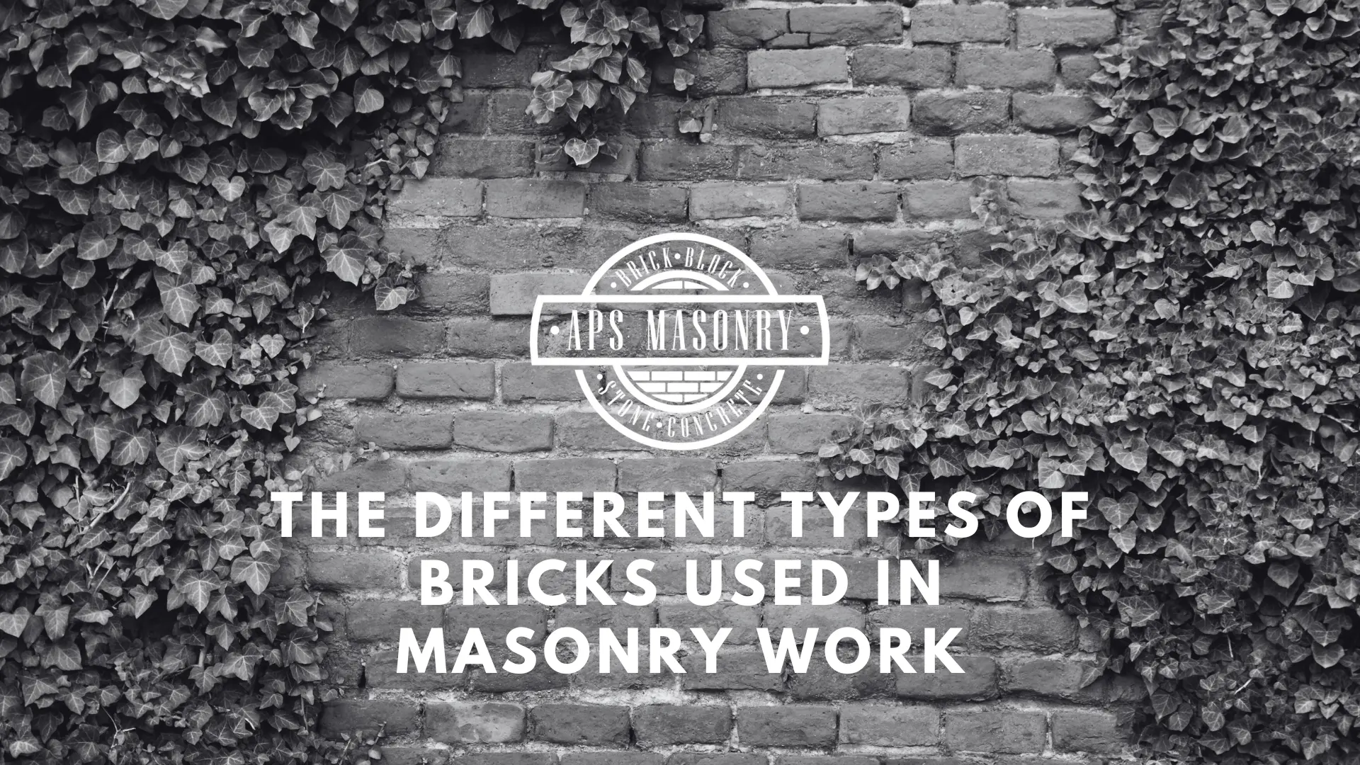 The Different Types of Bricks for Masonry Work